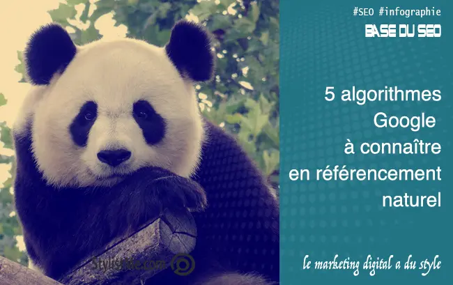 Algorithmes Google 2018 : c’est quoi Panda Pingouin Colibri infographie SEO