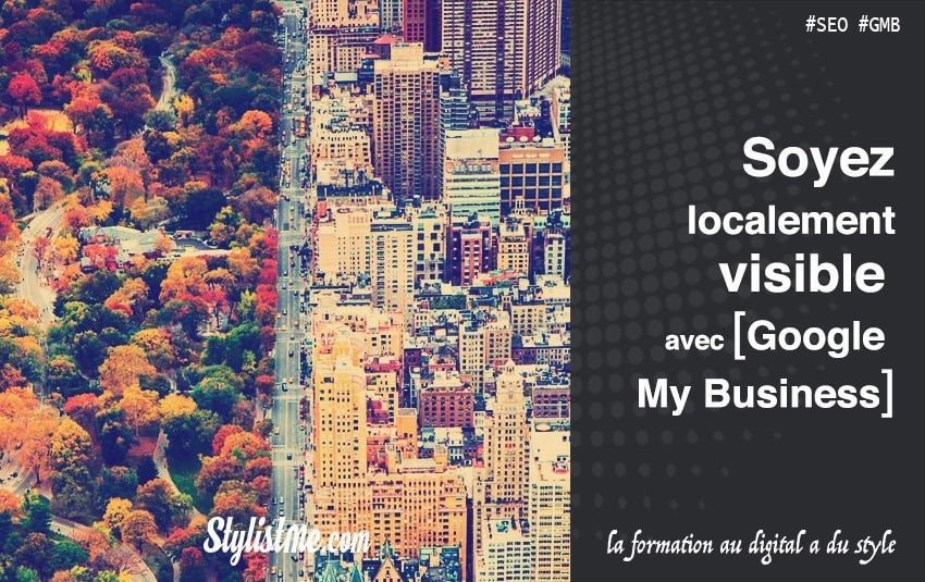 Comment avoir un bon référencement local sur Google My Business