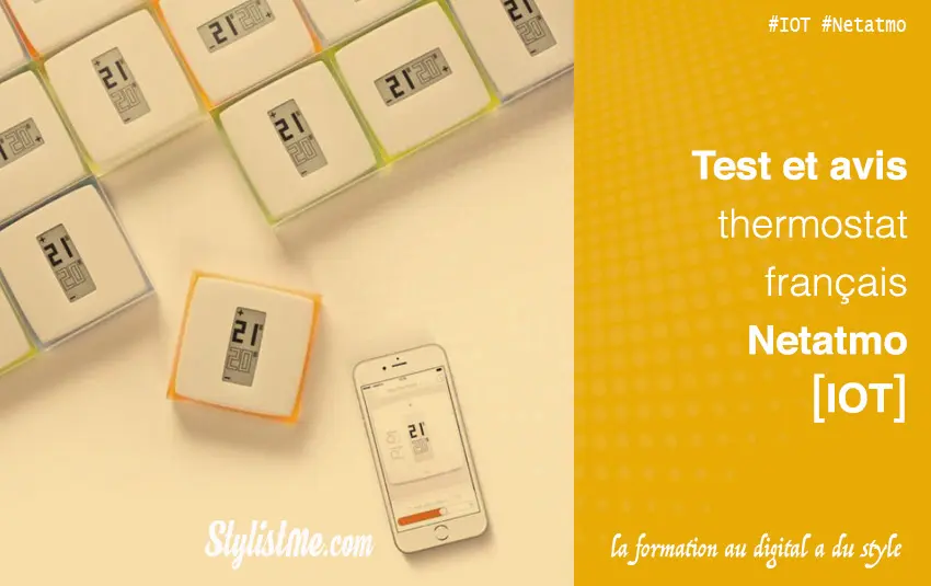 Test thermostat connecté Netatmo :après 2 ans d’utilisation