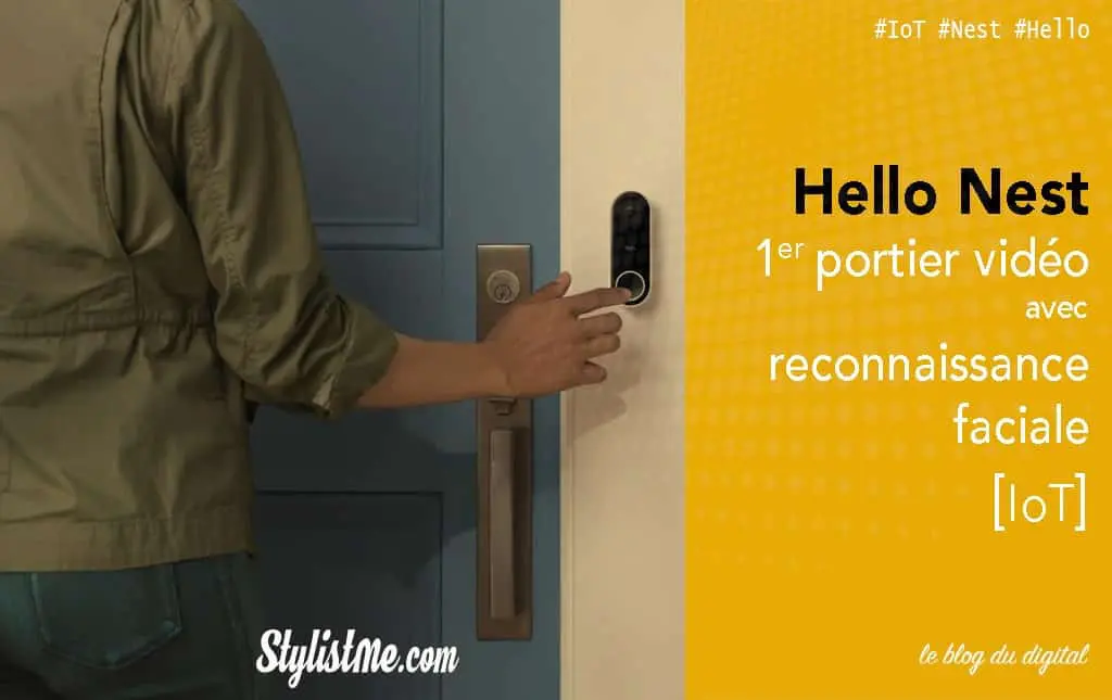 Hello Nest portier vidéo et sonnette connectée filaire avis test