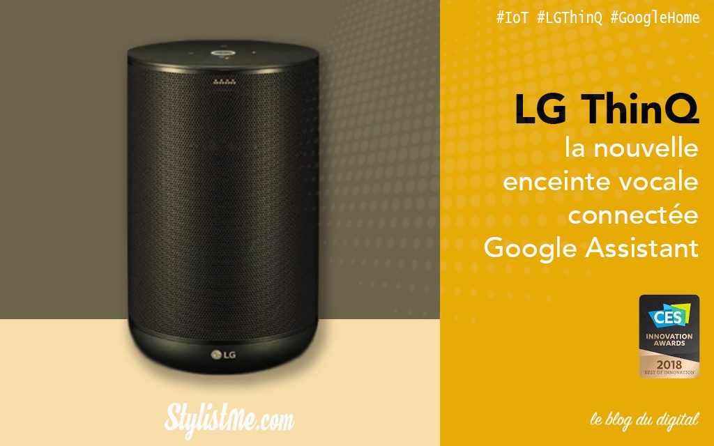 LG ThinQ WK7 test et avis nouvelle enceinte vocale avec Google Assistant