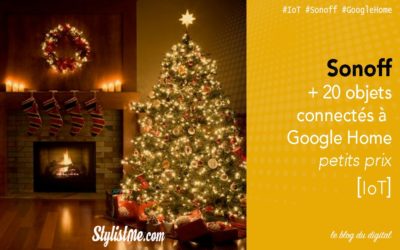 Sonoff tous les produits connectés compatibles Google Home, Alexa, Nest