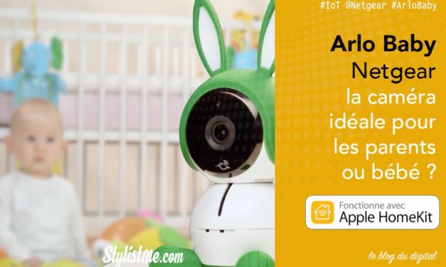 Arlo Baby avis test caméra de surveillance bébé HomePod Google Alexa