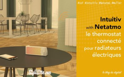 Intuitiv Netatmo test avis du thermostat électrique connecté HomePod Google Home