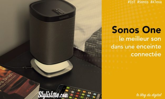 Sonos One avis test de l’enceinte Alexa Amazon et Google Assistant