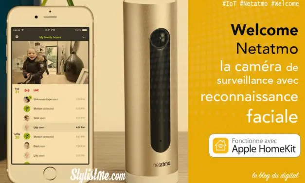 Welcome Netatmo test avis la caméra avec reconnaissance faciale