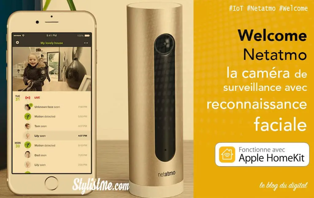 Welcome Netatmo test avis la caméra avec reconnaissance faciale