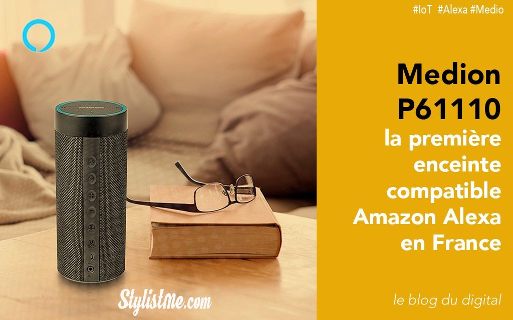 Medion P61110 avis test nouvelle enceinte Amazon Alexa
