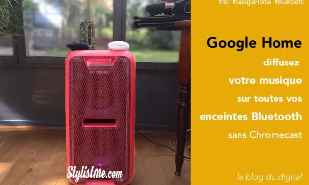 Comment connecter une enceinte bluetooth à Google Home sans Chromecast [Tuto]