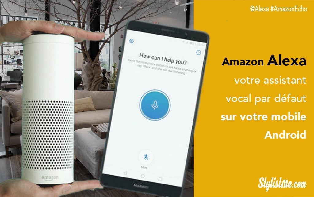 Amazon Alexa peut devenir votre assistant vocal par défaut sur Android