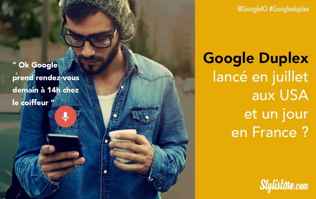 Google Duplex et Google Assistant en France, sortie USA date