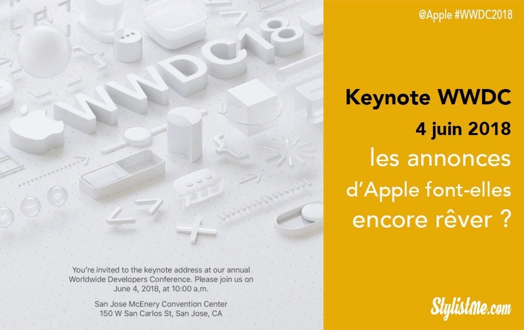 Keynote Apple 2018 WWDC 4-8 juin nouveautés annonces