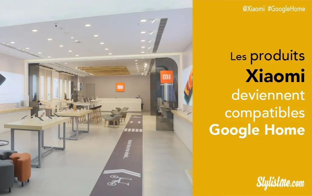 Xiaomi devient compatible Google Home, ampoule prise lampe connectées