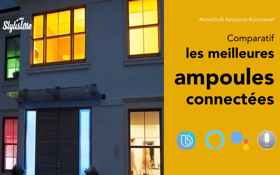 Meilleure ampoule connectée comparatif 2021 et guide d’achat