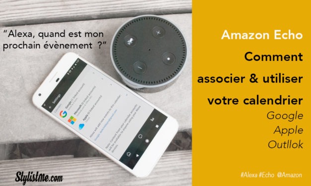Amazon Echo comment utiliser calendrier Google, iCloud ou Outlook [Tuto]