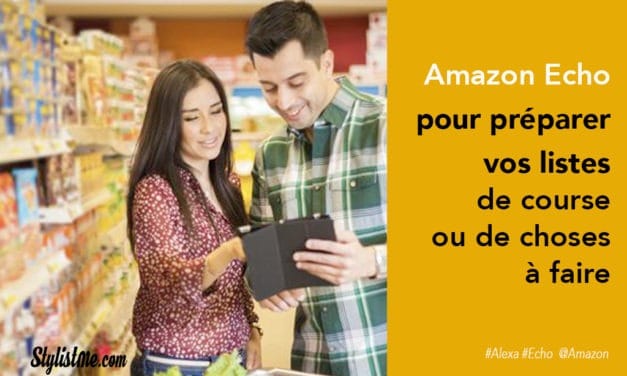 Amazon Echo gérer vos listes de courses ou de choses à faire
