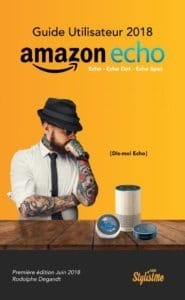 Guide Amazon Echo, Echo Dot et Echo Spot 2018 france