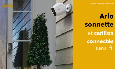 Arlo audio doorbell test avis sonnette connectée compatible caméra Arlo
