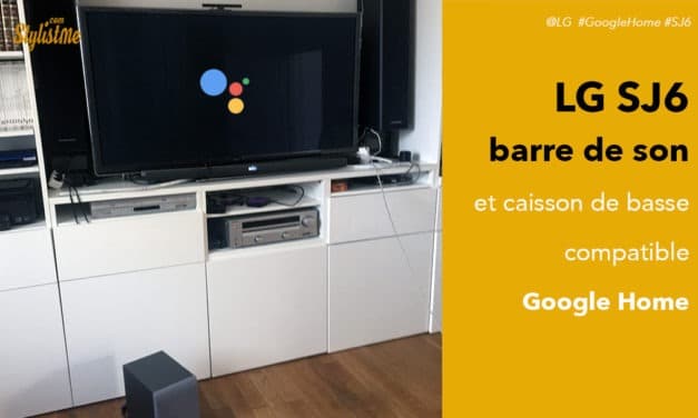 LG SJ6 avis test la barre de son 2:1 caisson de basse externe compatible Google Home