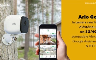 Arlo Go avis test de la Caméra HD sans fil d’extérieur connectée en 3G/4G