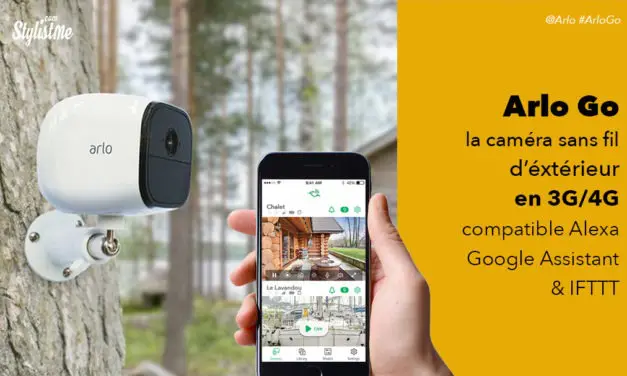 Arlo Go avis test de la Caméra HD sans fil d’extérieur connectée en 3G/4G