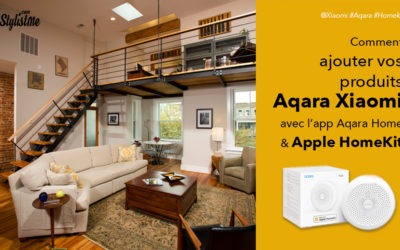 Comment configurer les produits Aqara Xiaomi pour HomeKit