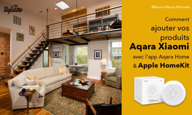 Comment configurer les produits Aqara Xiaomi pour HomeKit