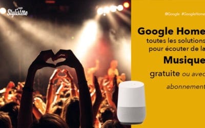 Comment écouter de la musique sur Google Home gratuitement [Tuto]