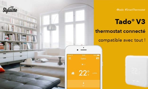 Tado V3 thermostat avis test pour chaudière gaz ou plancher chauffant