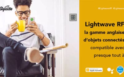 LightwaveRF avis test objets connectés compatibles HomeKit, Alexa et GH
