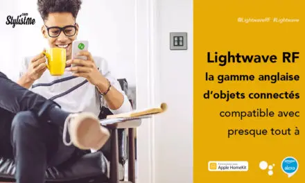 LightwaveRF avis test objets connectés compatibles HomeKit, Alexa et GH