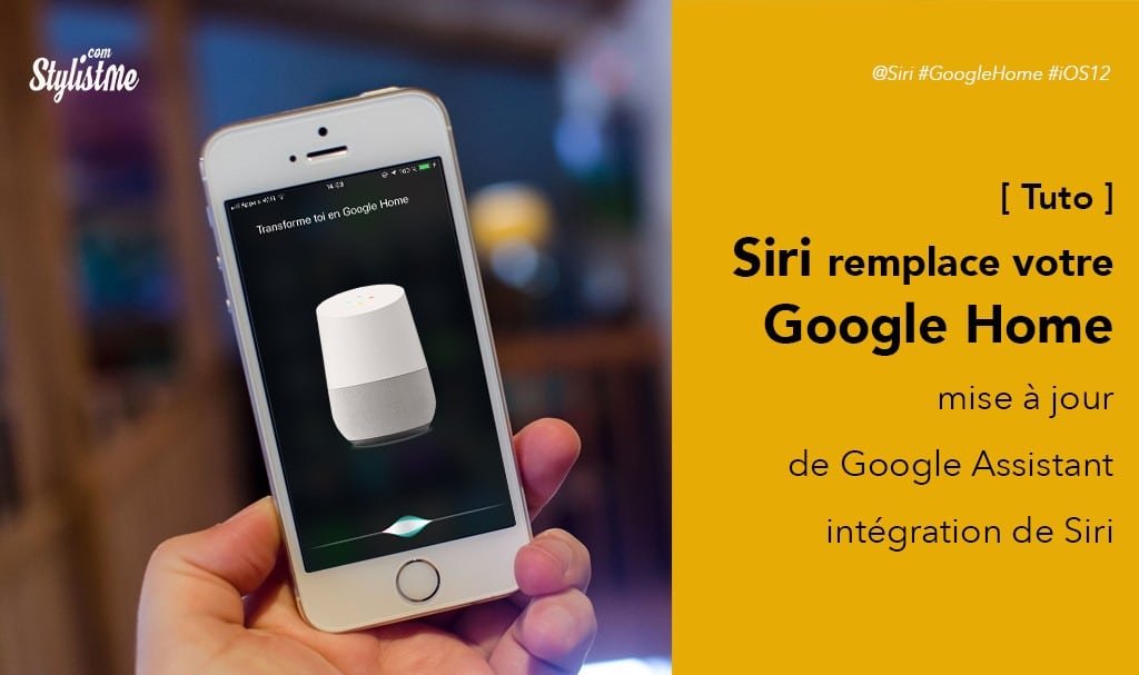 Comment utiliser Siri pour lancer Google Assistant [Tuto]