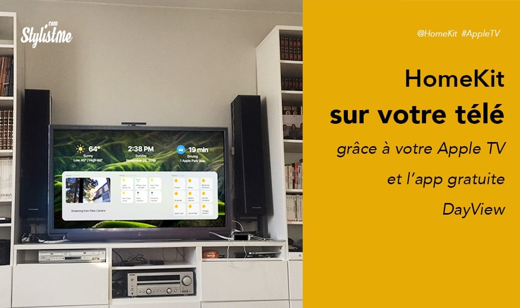 HomeKit sur votre télé avec Apple TV et l’app gratuite DayView [Tuto]