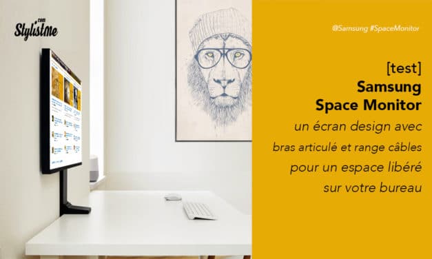 Samsung Space Monitor prix avis test écran qui libère la place sur votre bureau