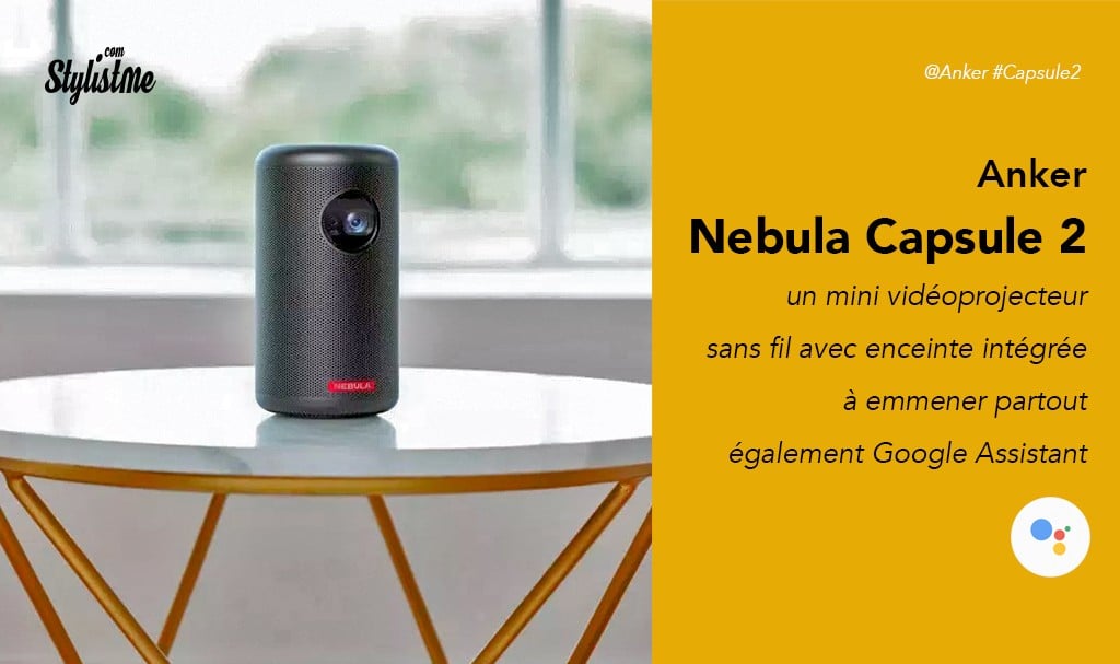 Nebula Capsule 2 Anker prix avis test du pico projecteur connecté 720p