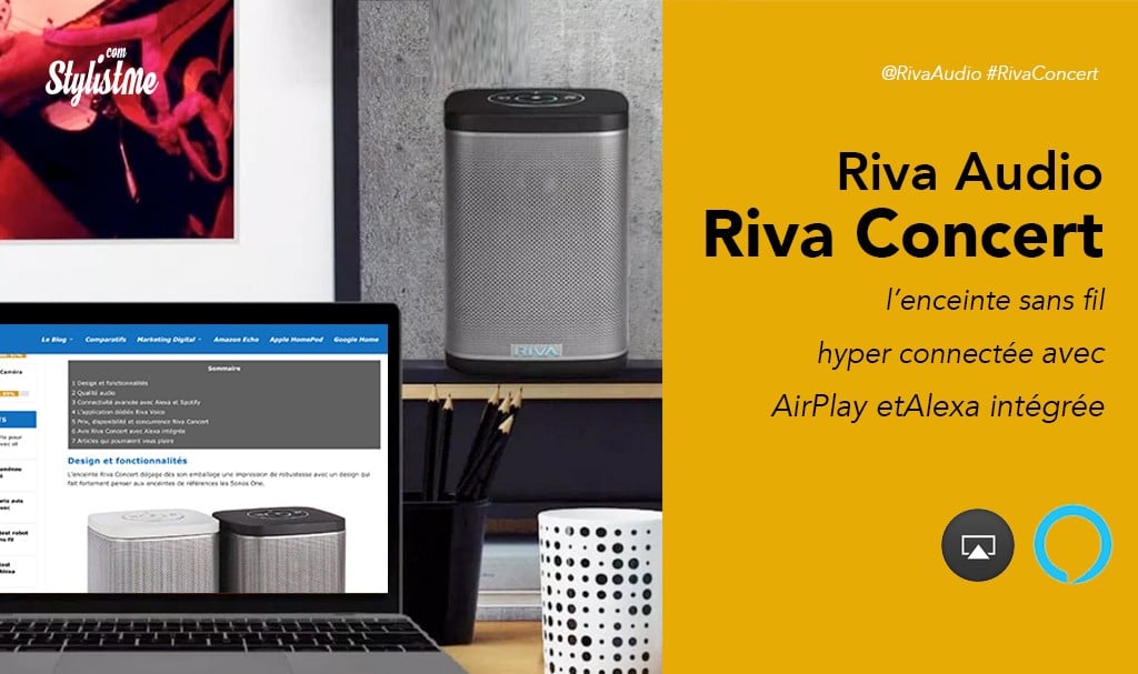 Riva Concert test prix avis enceinte audio connectée avec Alexa et AirPlay
