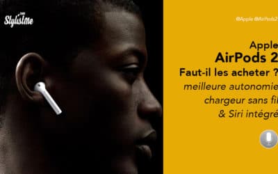 AirPods 2 avis prix test la nouvelle version des écouteurs sans fil d’Apple