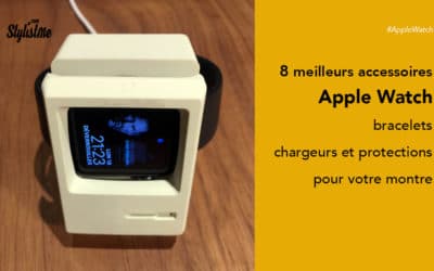 Meilleurs accessoires Apple Watch design et à petit prix