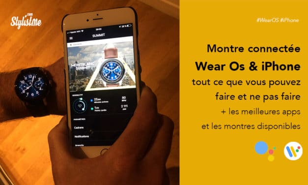 Wear Os sur iPhone comment profiter de votre montre connectée