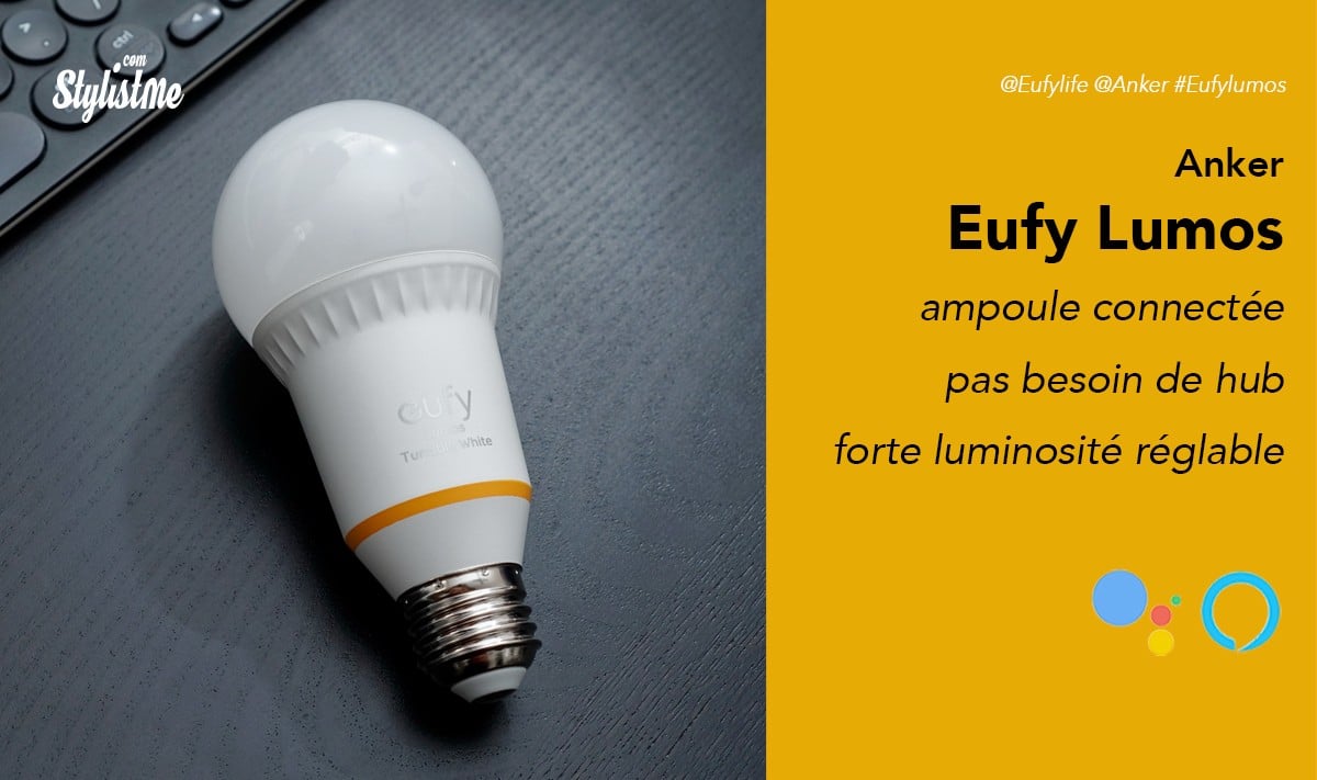 Eufy Lumos prix avis test ampoule connectée sans hub