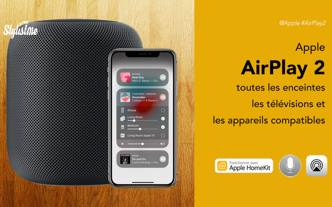 Compatible AirPlay 2 tous les appareils  : sources, enceintes, télévisions