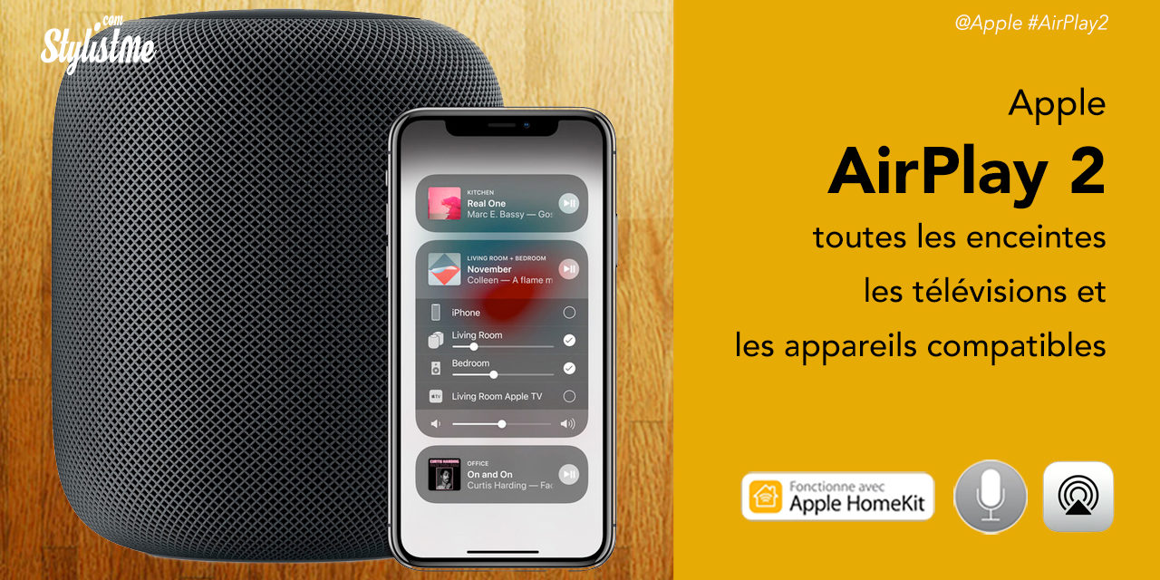 Compatible AirPlay 2 tous les appareils  : sources, enceintes, télévisions