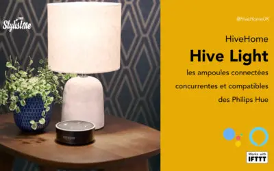 Ampoule Hive connectée Alexa, Google Assistant, IFTTT et Philips Hue