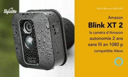 Blink XT 2 prix avis test caméra connectée de sécurité compatible Alexa