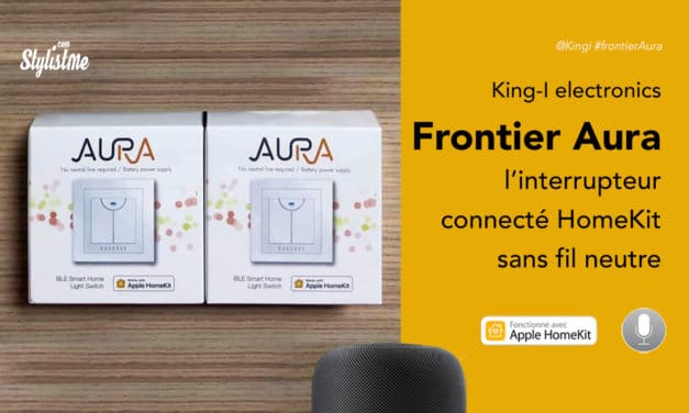 Interrupteur HomeKit Frontier Aura enfin une solution sans fil neutre