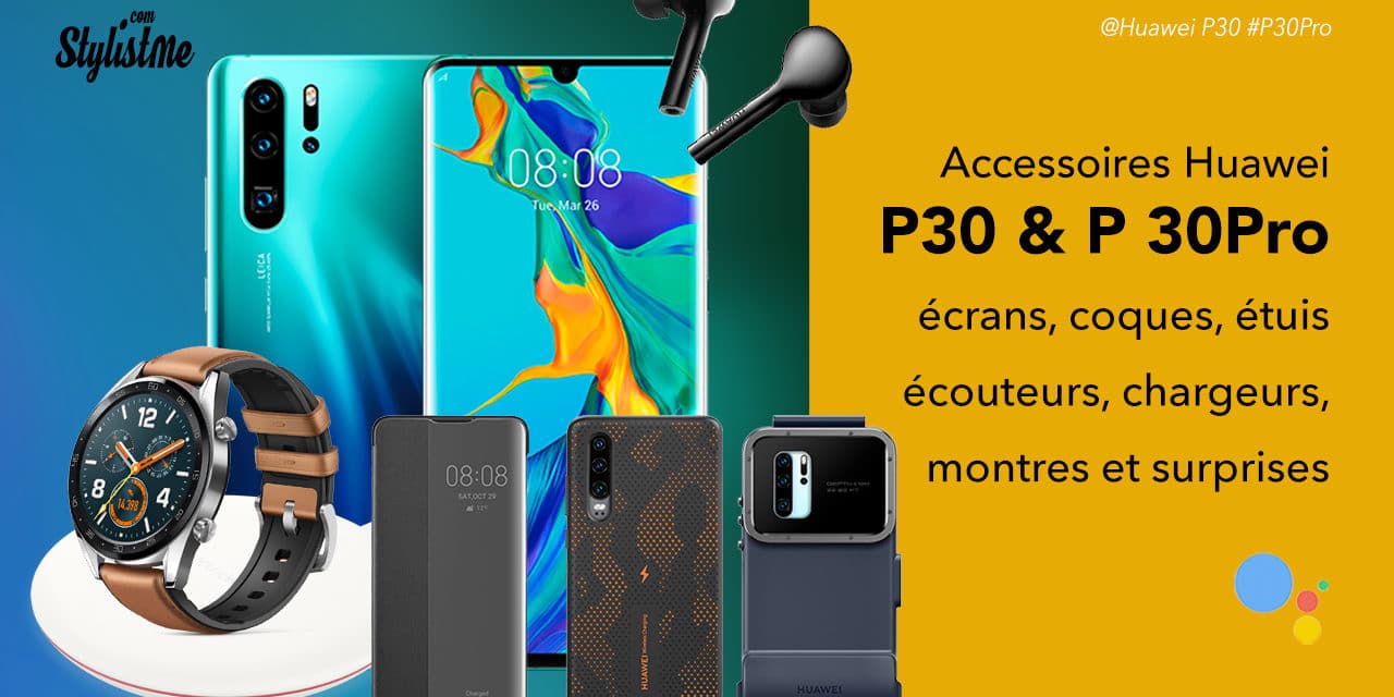 Meilleurs accessoires Huawei p30 et Huawei p30 pro