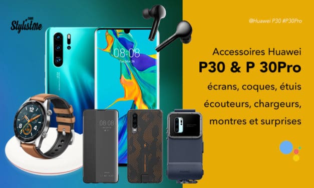 Meilleurs accessoires Huawei p30 et Huawei p30 pro