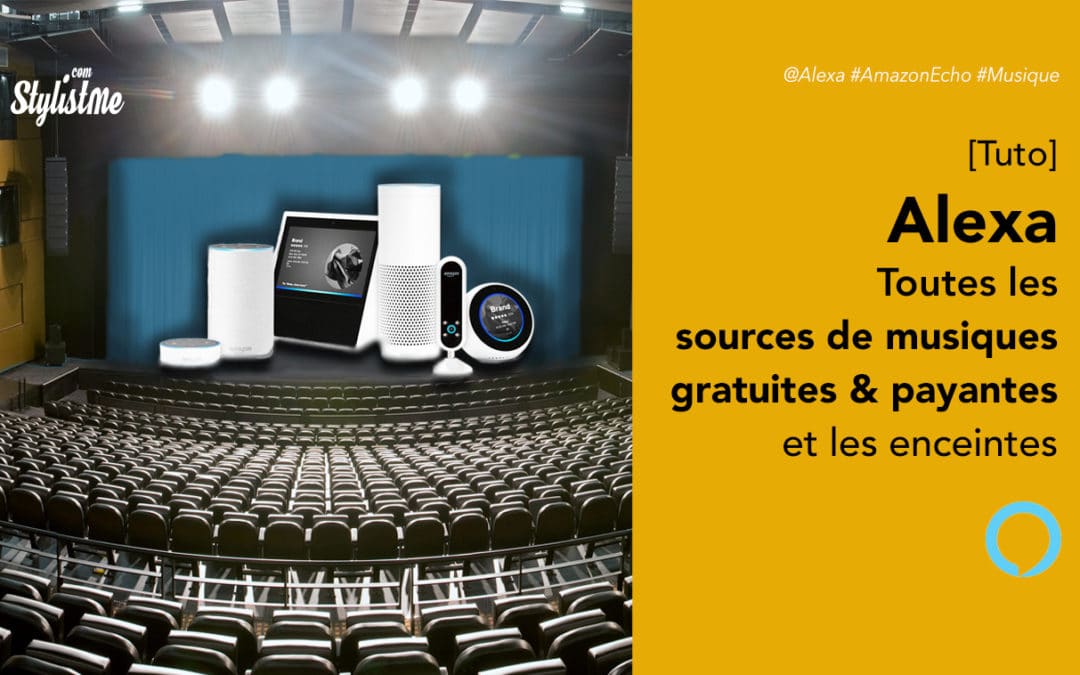 Alexa comment écouter de la musique gratuite Amazon Echo [Tuto]