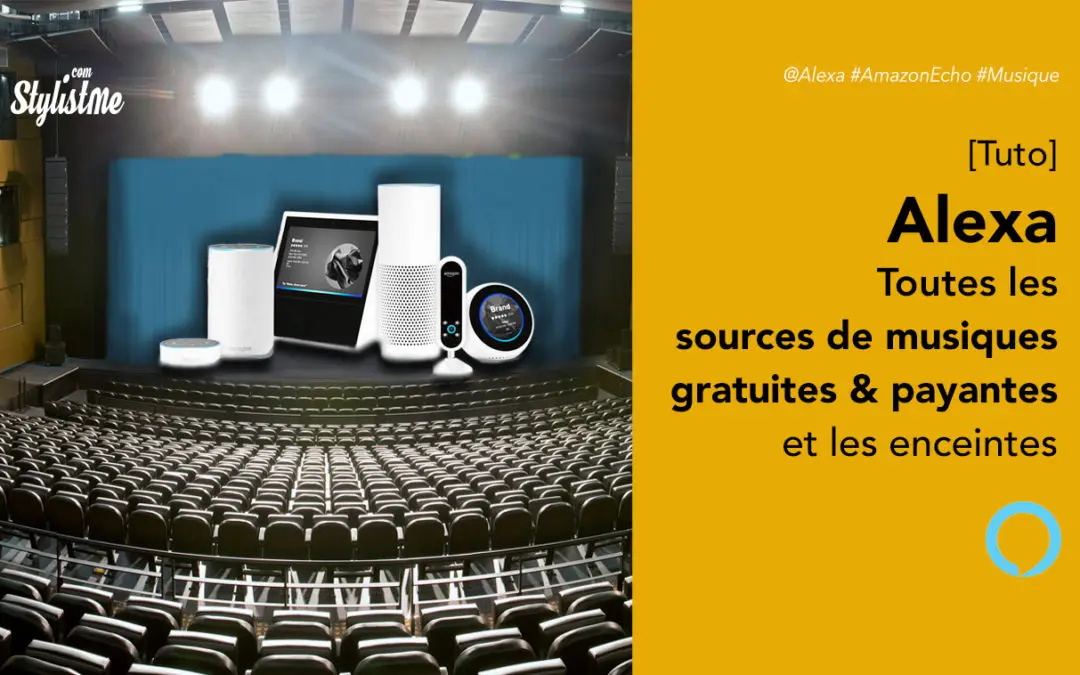 Alexa comment écouter de la musique gratuite Amazon Echo [Tuto]