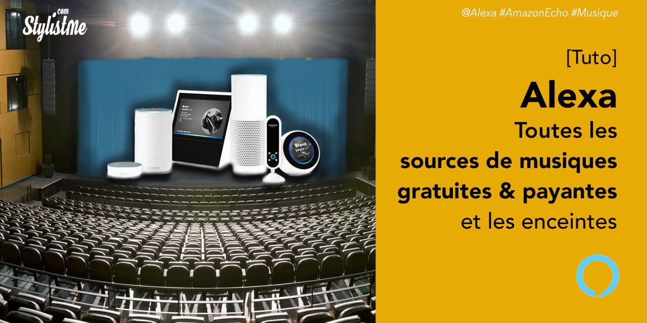 Alexa comment écouter de la musique gratuite Amazon Echo [Tuto]